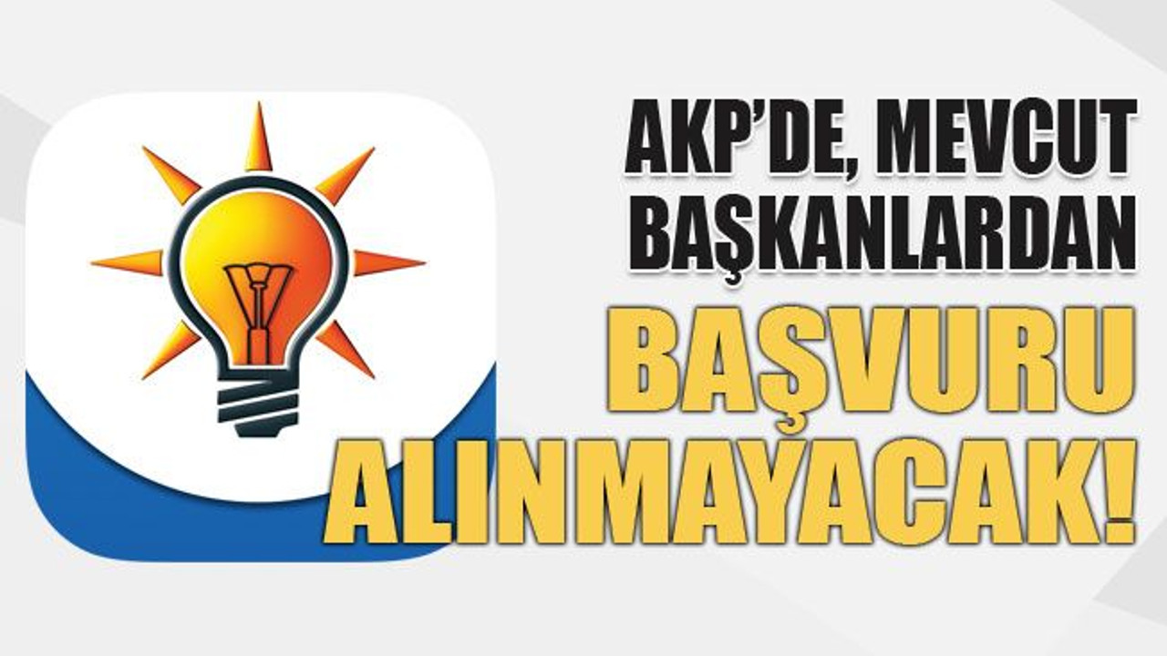 AKP’de başvuru tarihi netleşti!