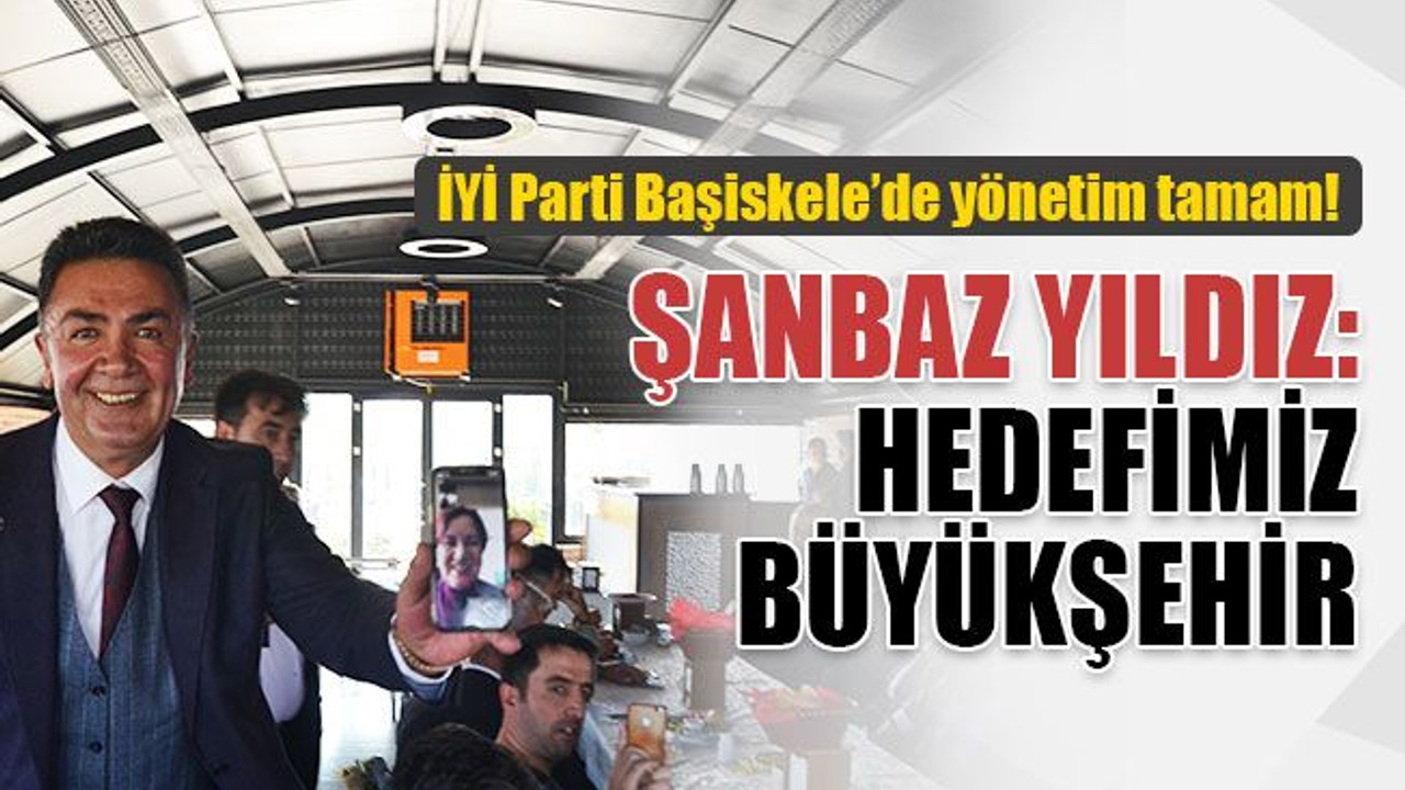 İYİ Parti Başiskele'de yönetim tamam! Şanbaz Yıldız: Hedefimiz Büyükşehir'i almak!
