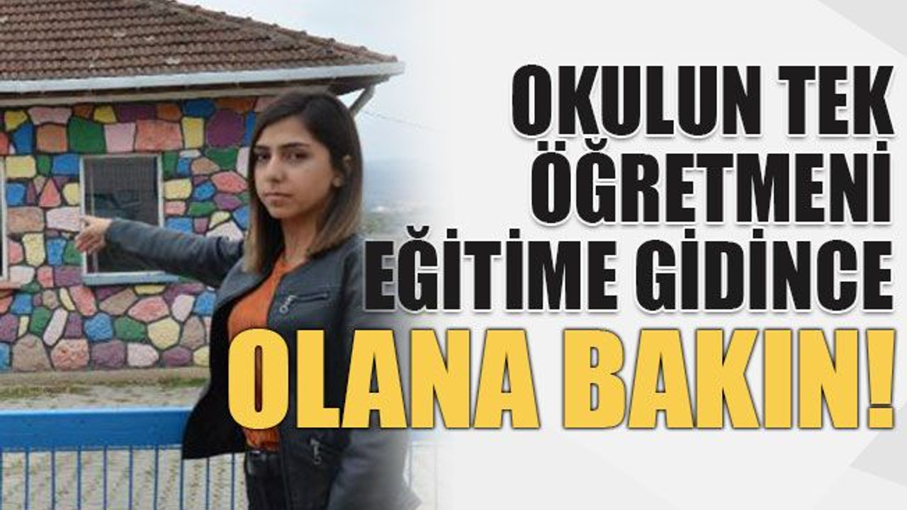 Okulun tek öğretmeni gidince olana bakın!