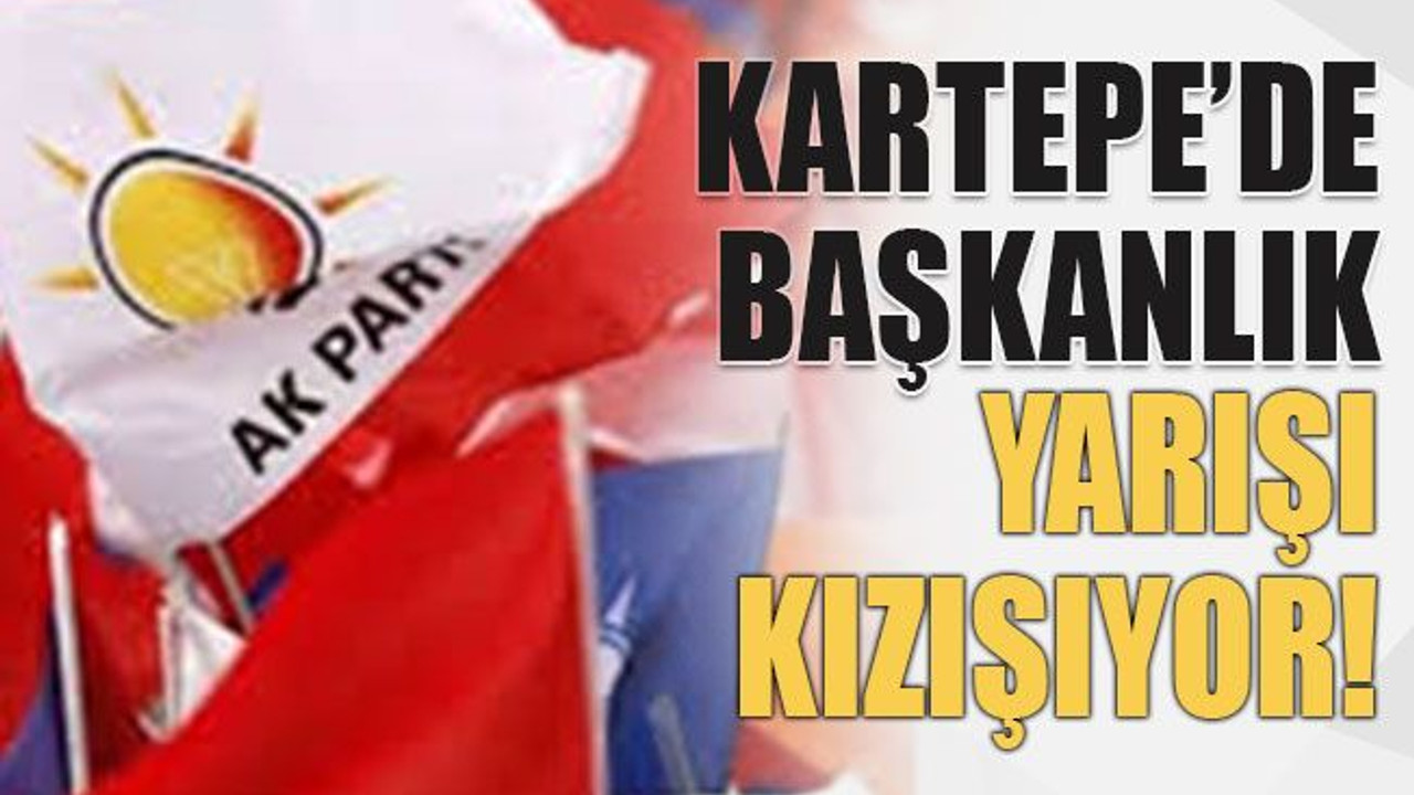 Kartepe’de başkanlık yarışı kızışıyor!