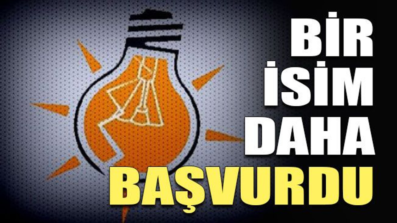 Bir isim daha başvurdu