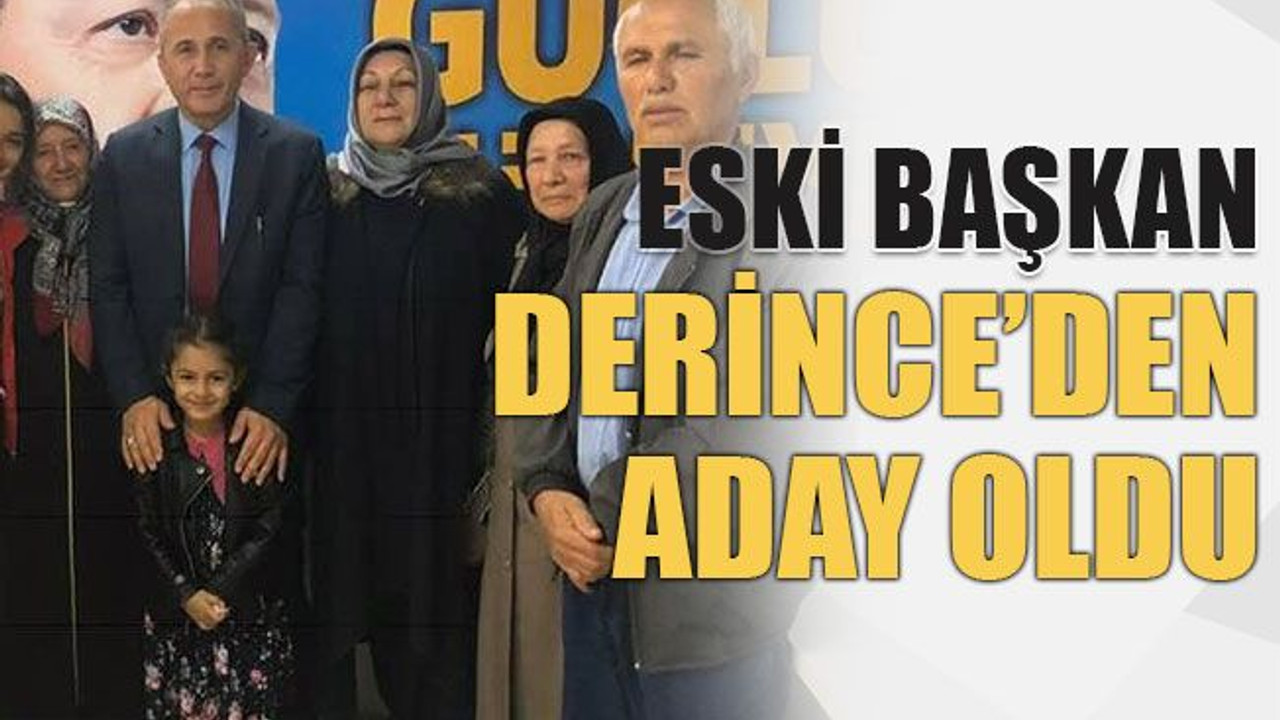 Eski başkan Derince’den aday oldu