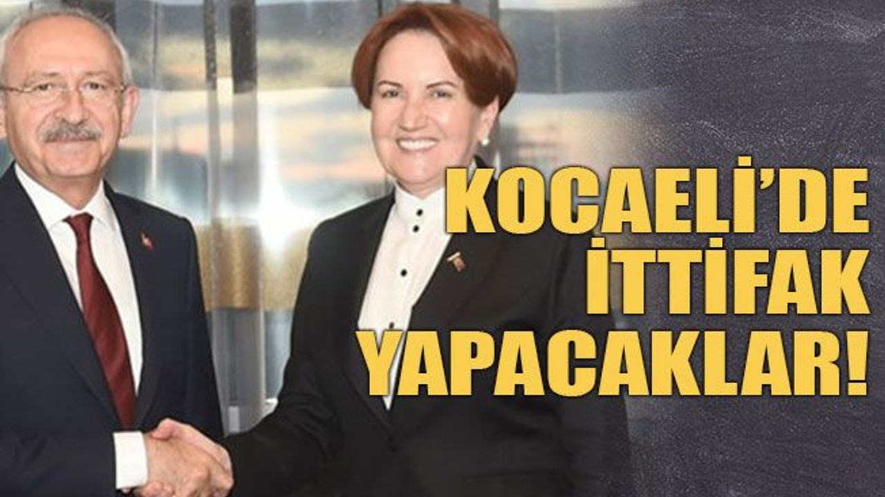 Kocaeli’de ittifak yapacaklar!