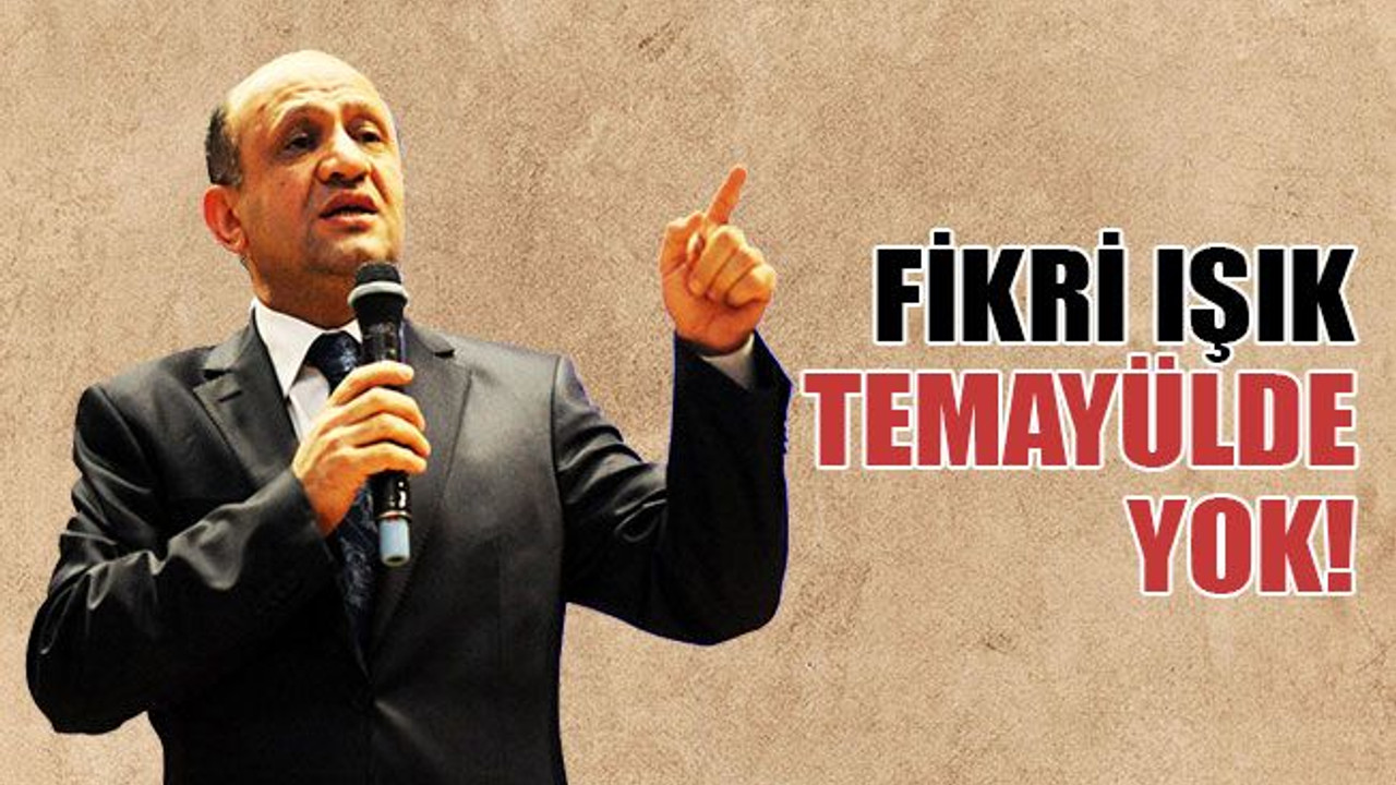 Fikri Işık, temayülde yok!