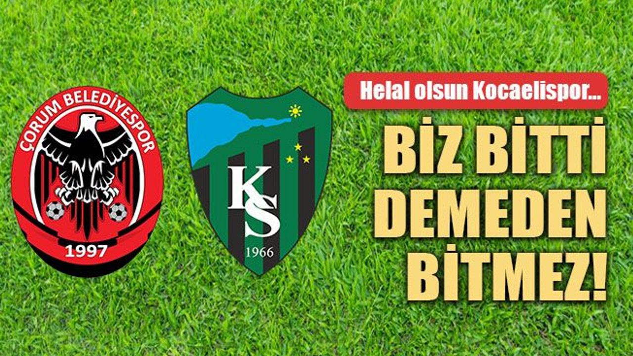 Kocaelispor, Çorum'u son anda devirdi ve 4. sıraya yükseldi