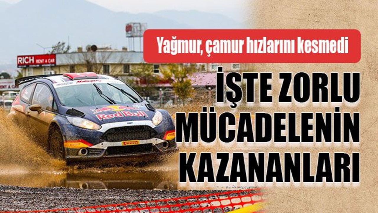 Yağmur, çamur hızlarını kesmedi İşte zorlu mücadelenin kazananları