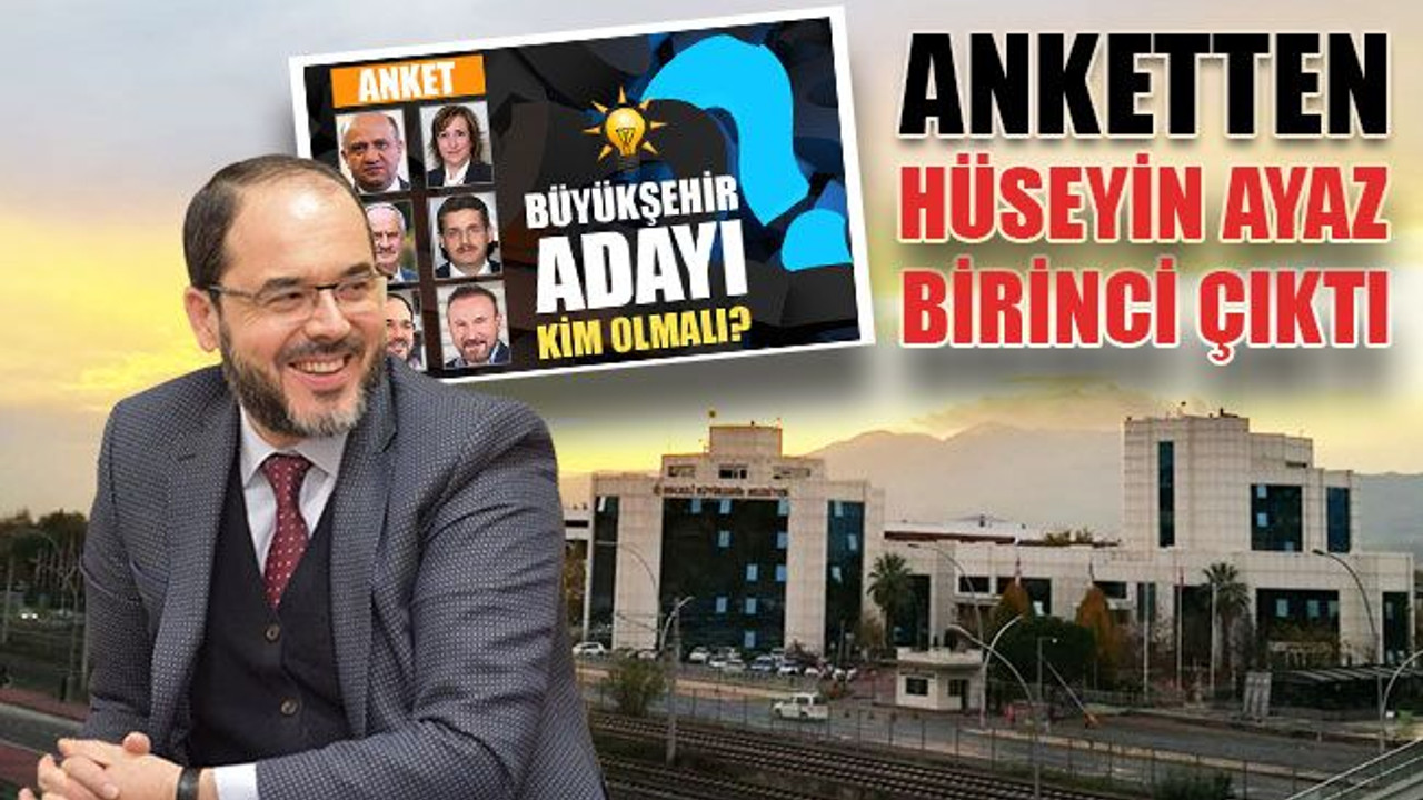 Anketten Hüseyin Ayaz çıktı