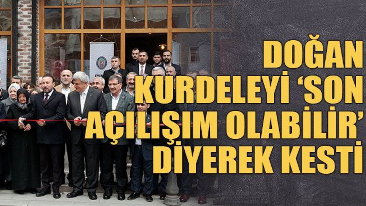 Doğan kurdeleyi ‘son açılışım olabilir’ diyerek kesti