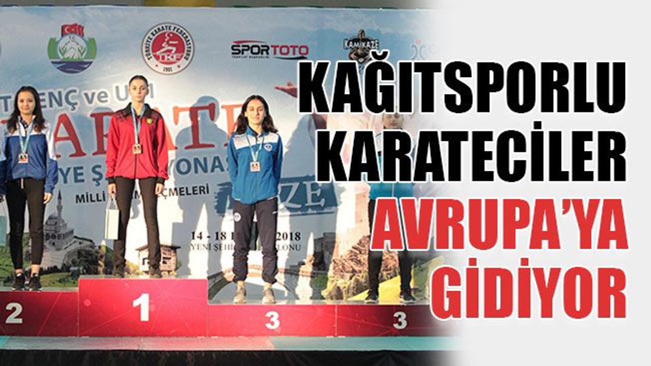 Kağıtsporlu karateciler Avrupa’ya gidiyor