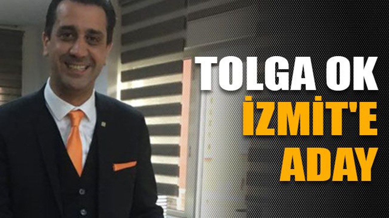 Tolga Ok İzmit'e aday