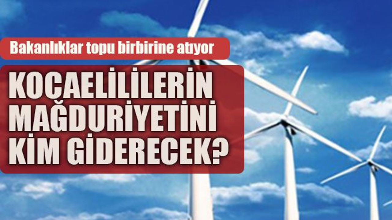 Bakanlıklar topu birbirine atıyor Kocaelilerin mağduriyetini kim giderecek?