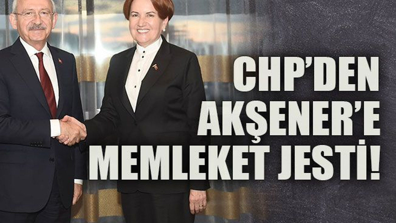 CHP’den Akşener’e memleket jesti!