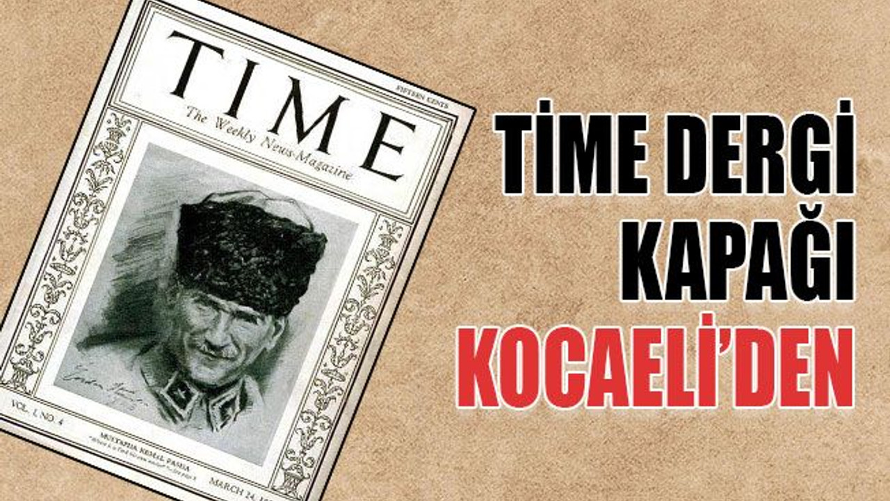 Time dergi kapağı Kocaeli’den