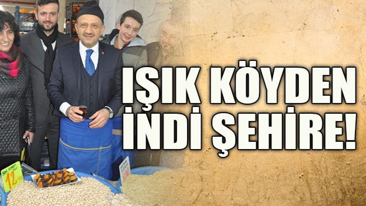 Işık köyden indi şehire!