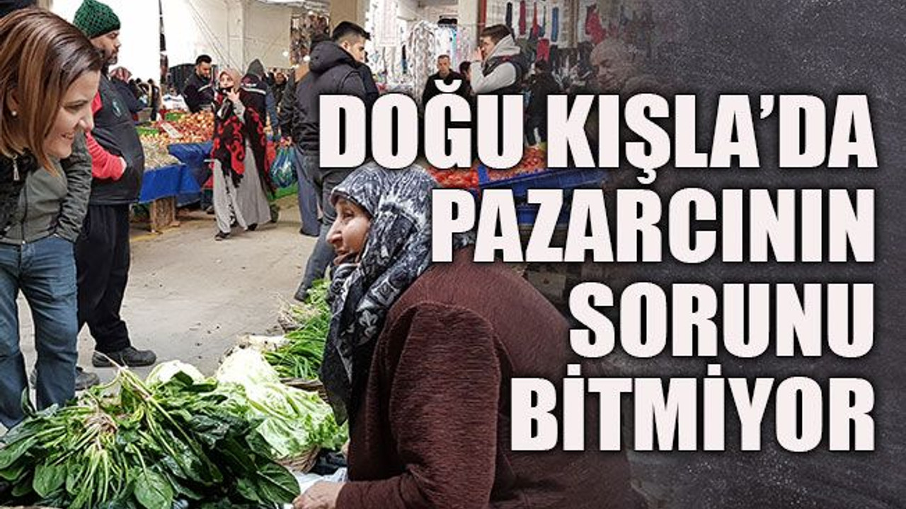 Doğu Kışla’da pazarcının sorunu bitmiyor