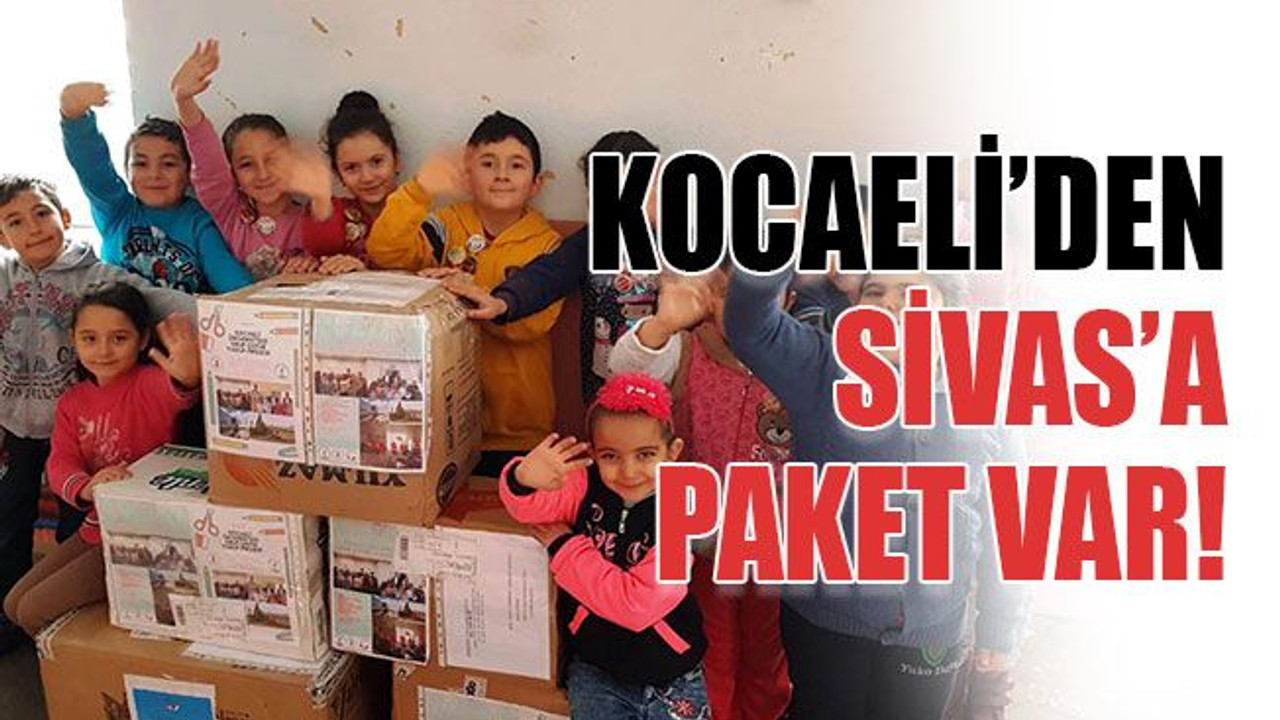 Kocaeli’den Sivas’a paket var!