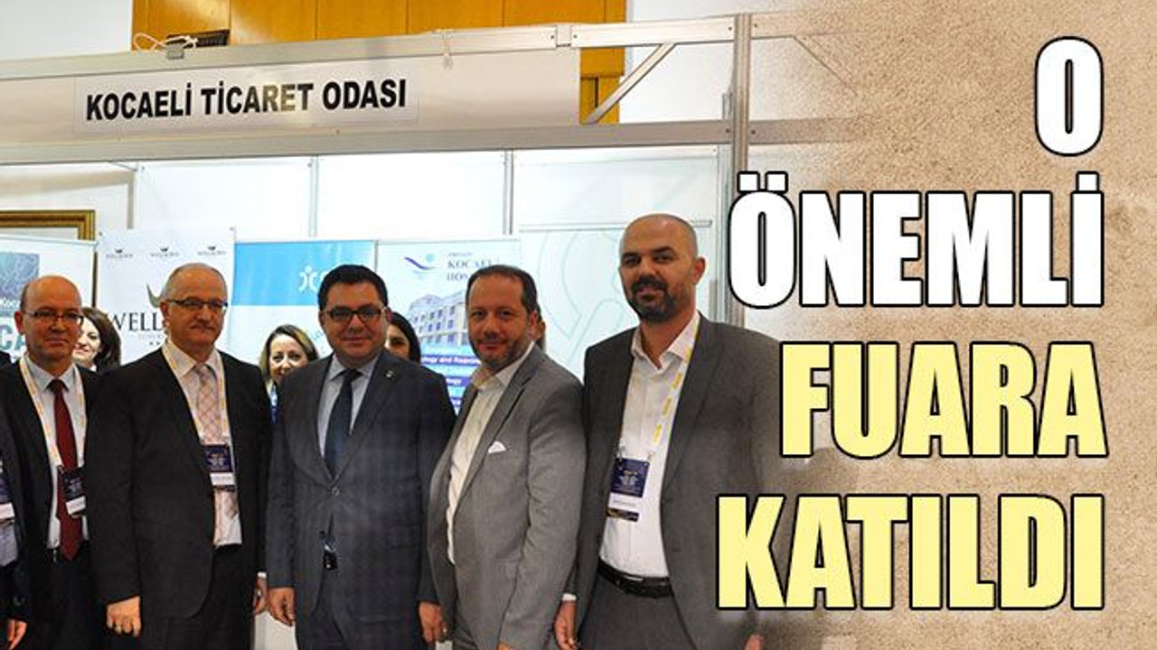 O önemli fuara katıldı