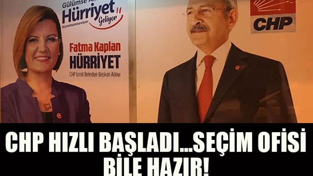 CHP hızlı başladı seçim ofisi bile hazır!