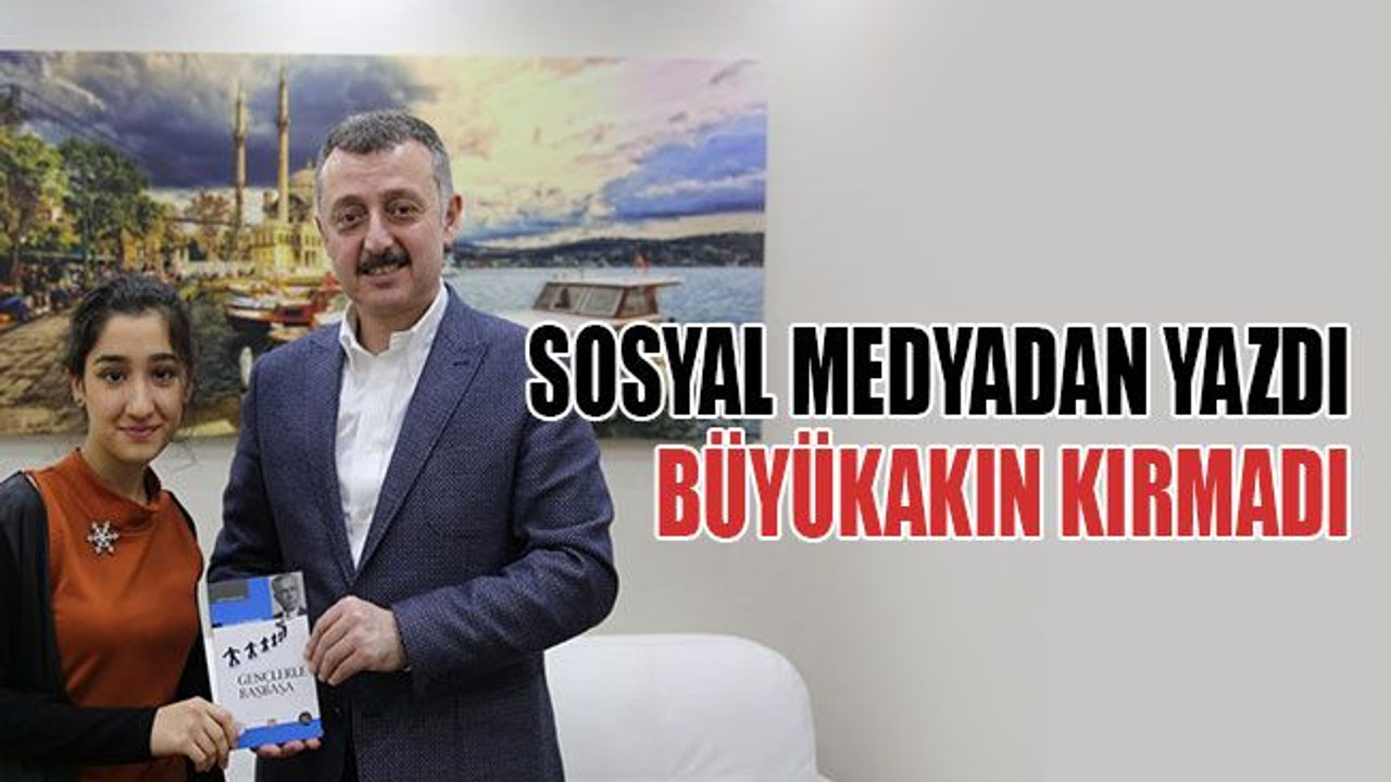 Sosyal medyadan yazdı, Büyükakın kırmadı