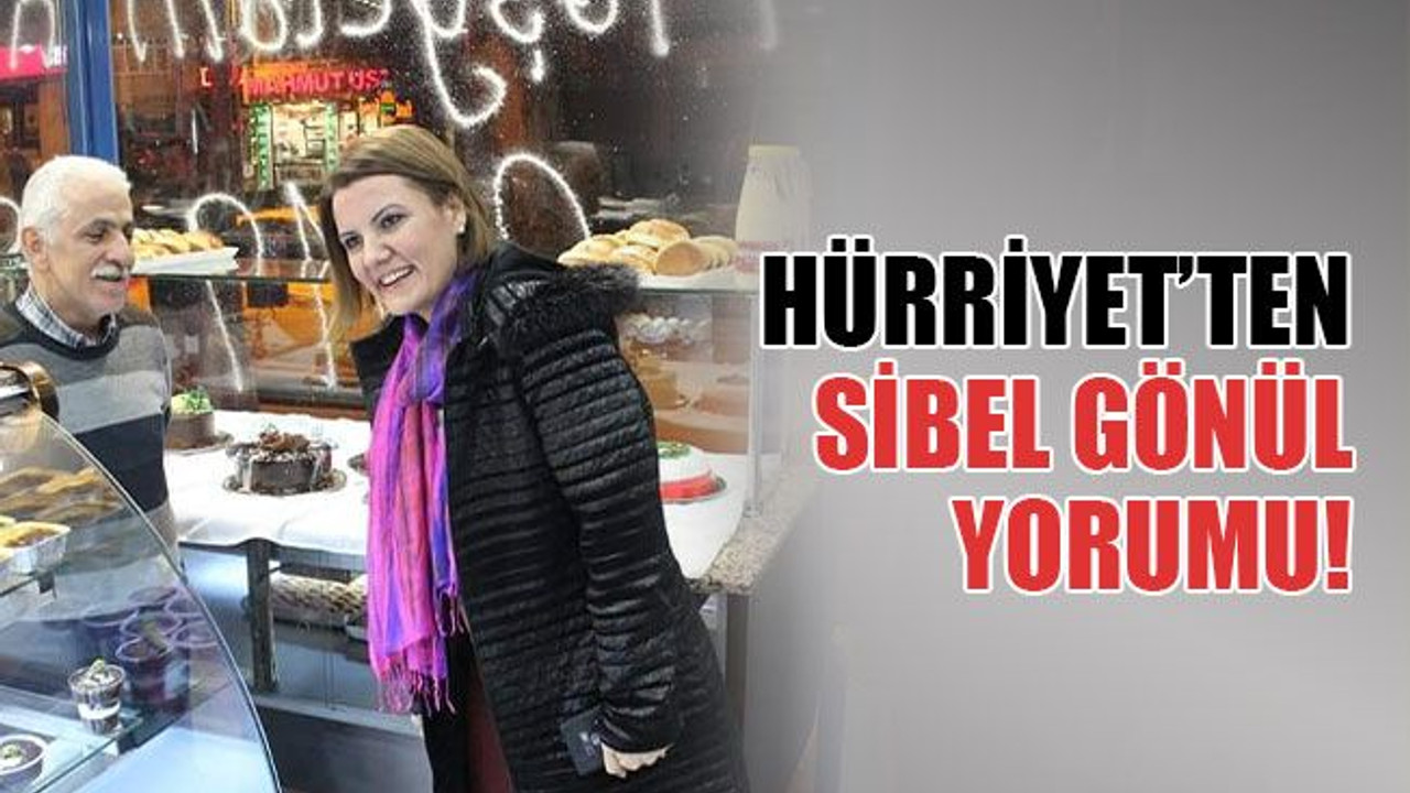 Fatma Kaplan Hürriyet’ten, Sibel Gönül yorumu!