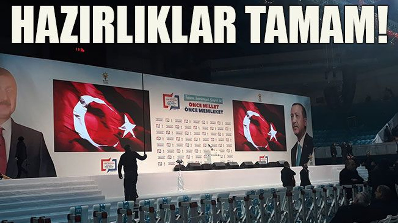 AKP’de hazırlıklar tamam!