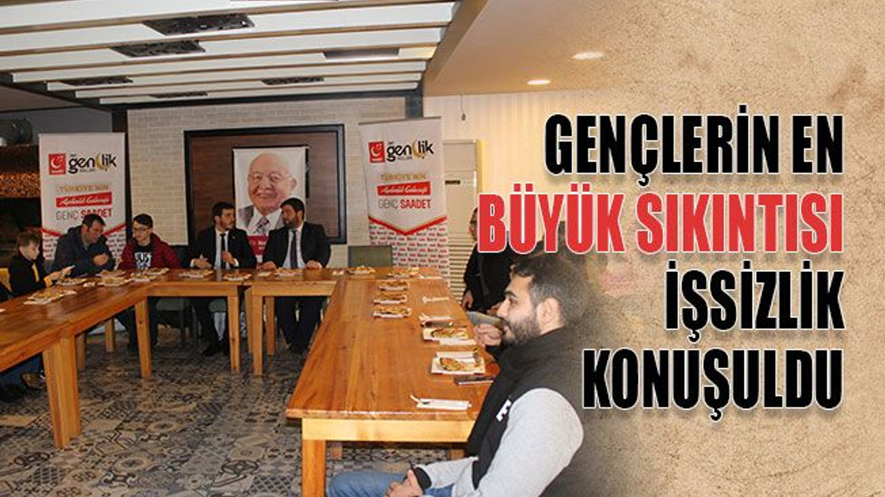 Gençlerin en büyük sıkıntısı işsizlik konuşuldu