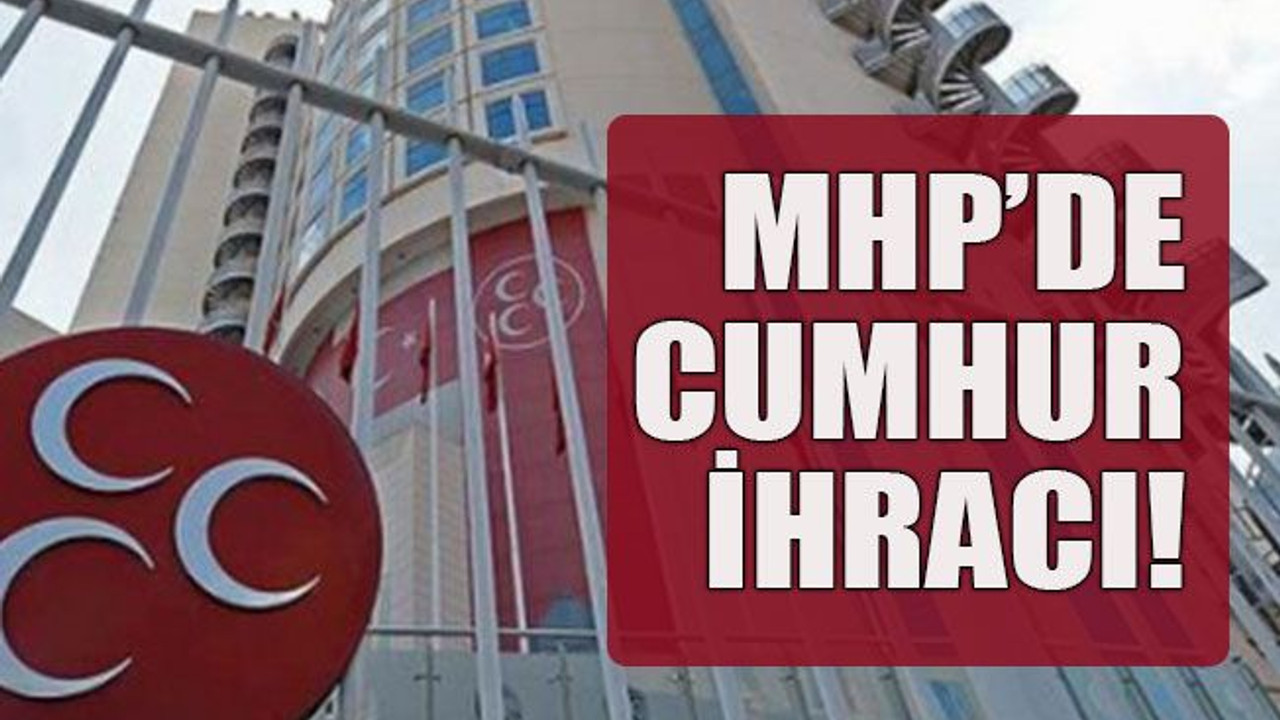 MHP’de Cumhur ihracı!