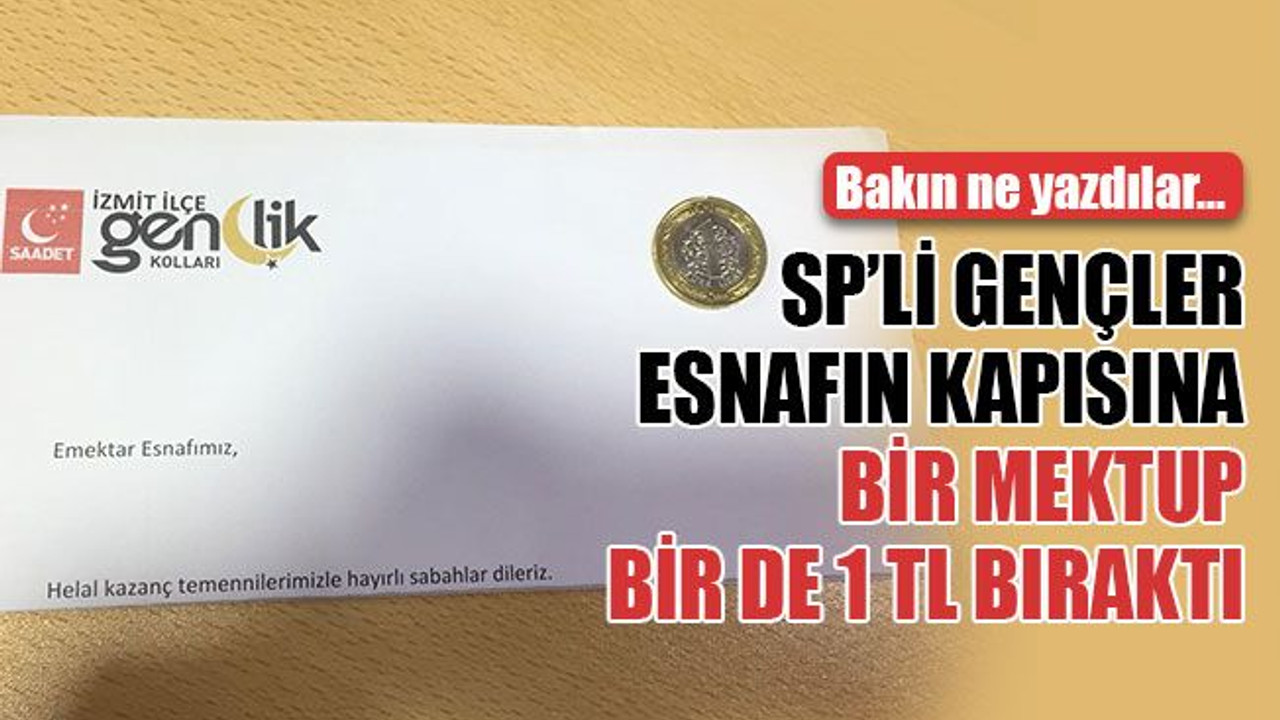 SP’li gençler, esnafın kapısına bir mektup, bir de 1 TL bıraktı!