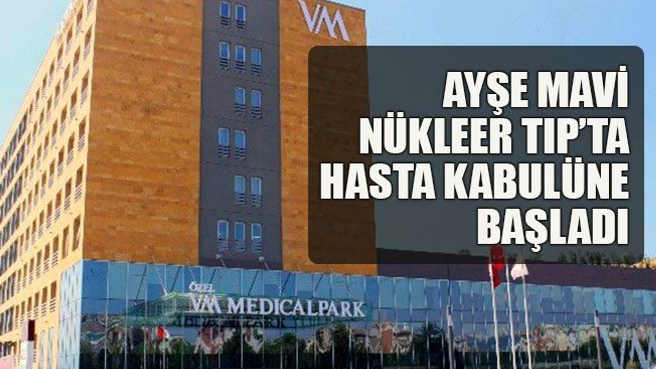 Prof. Dr. Ayşe Mavi Nükleer Tıp’ta Hasta kabulüne başladı