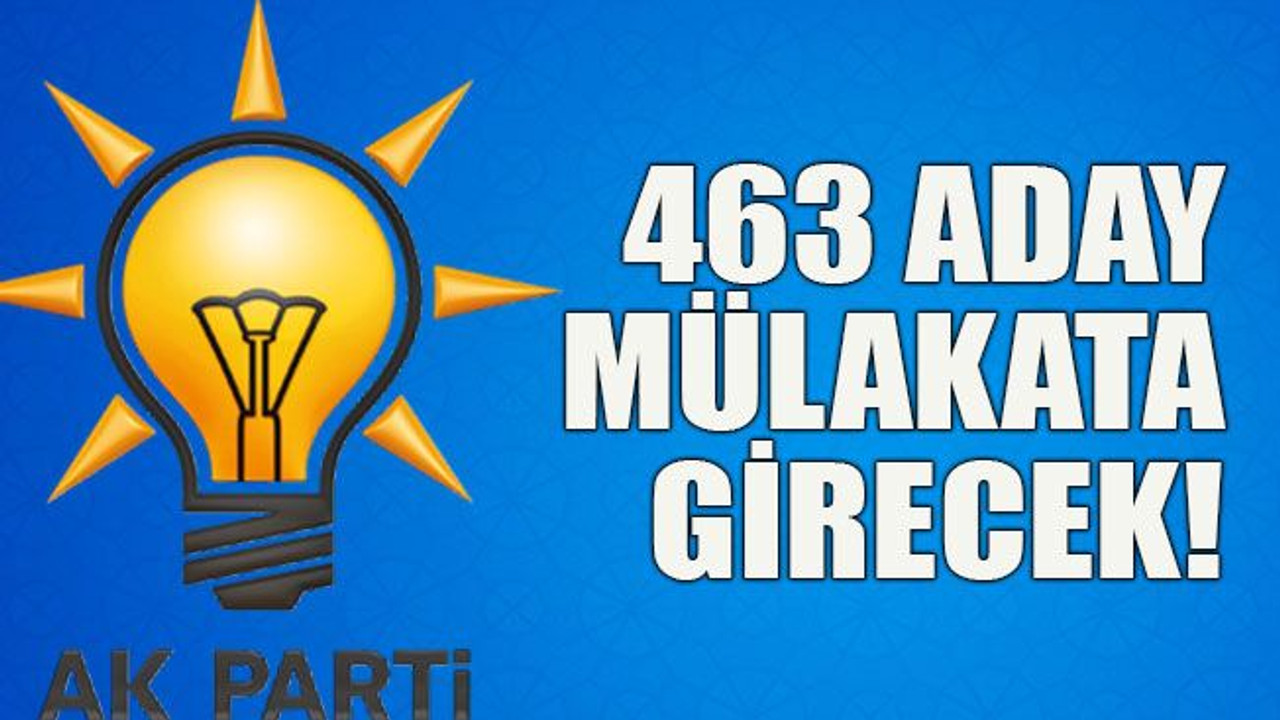 463 aday mülakata girecek!