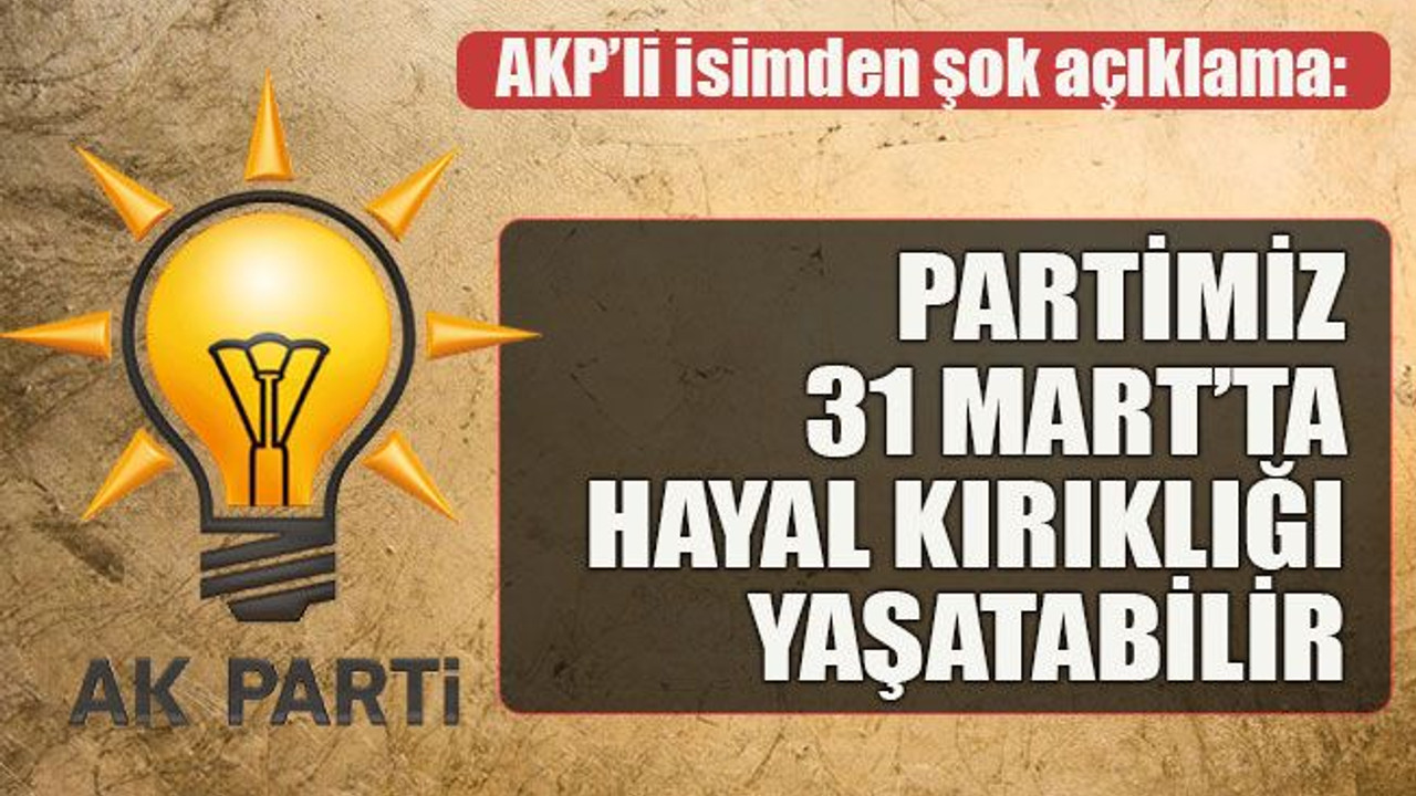 AKP’li isimden şok açıklama