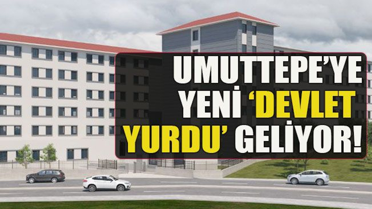 Umuttepe’ye yeni ‘devlet yurdu’ geliyor!