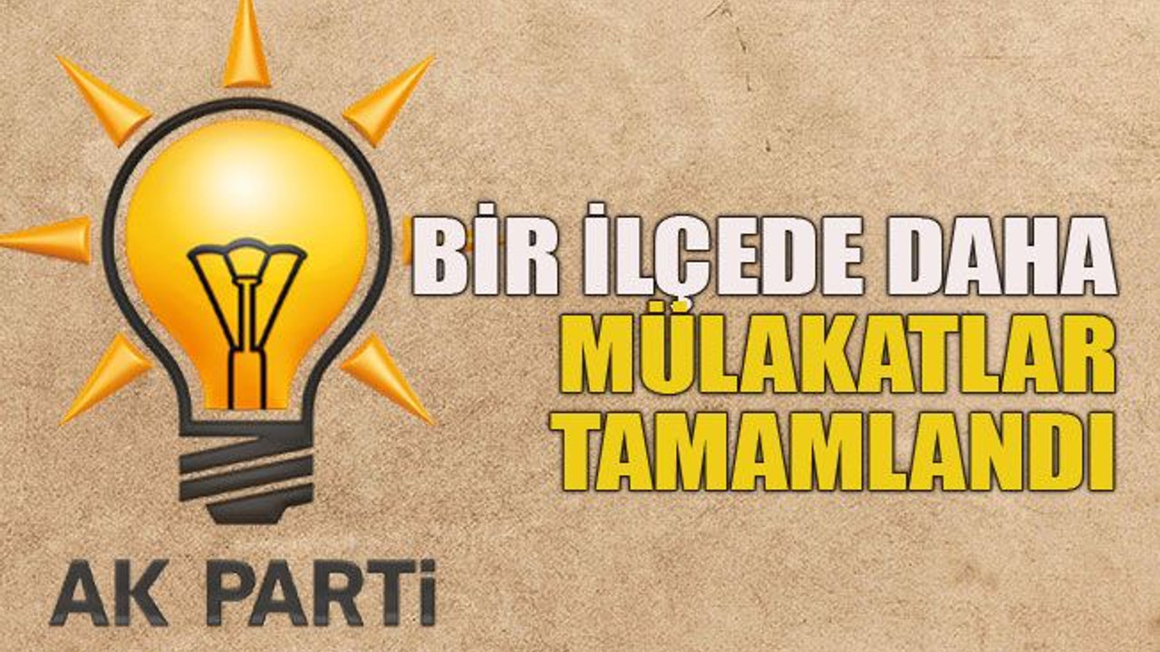 Bir ilçede daha mülakatlar tamamlandı