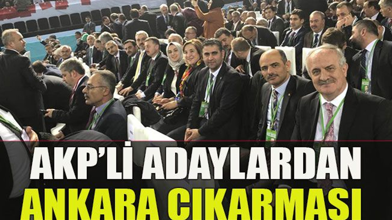 AKP’li adaylardan Ankara çıkarması