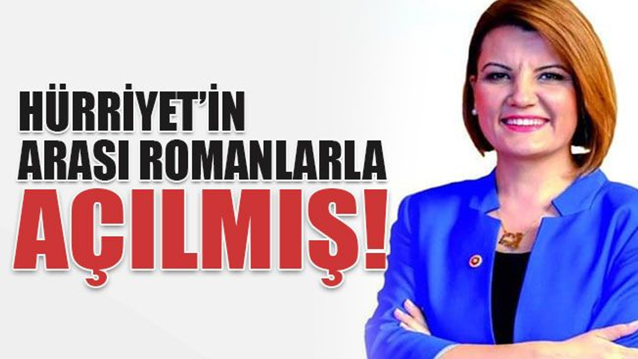 Hürriyet’in arası Romanlarla açılmış!