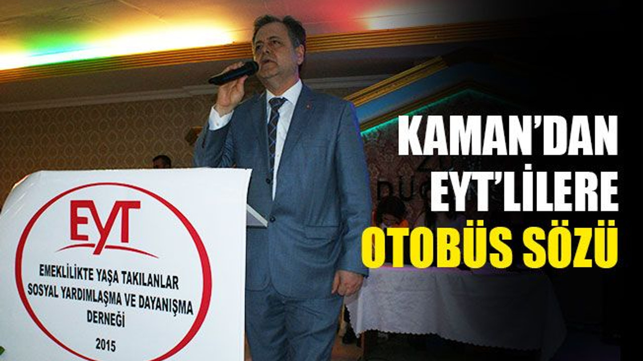 Kaman’dan EYT’lilere ulaşım desteği sözü!