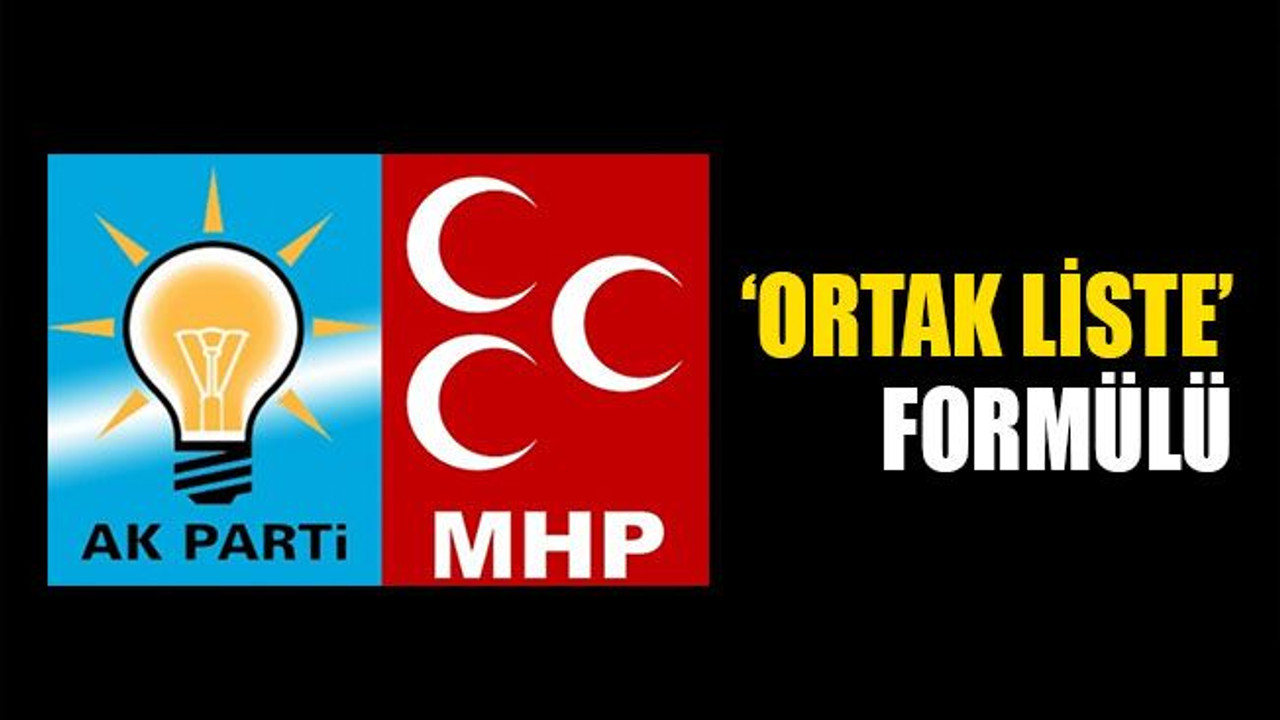 Cumhur ittifakında ‘Ortak liste’ formülü