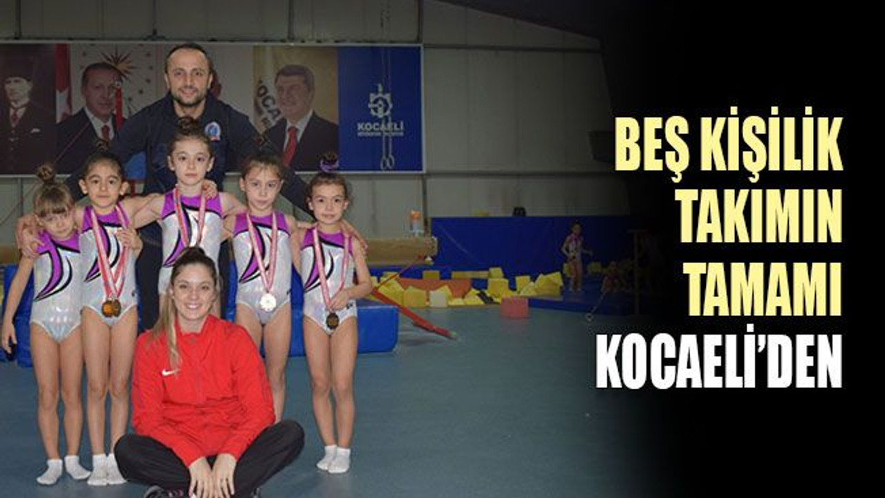 Beş kişilik takımın tamamı Kocaeli’den
