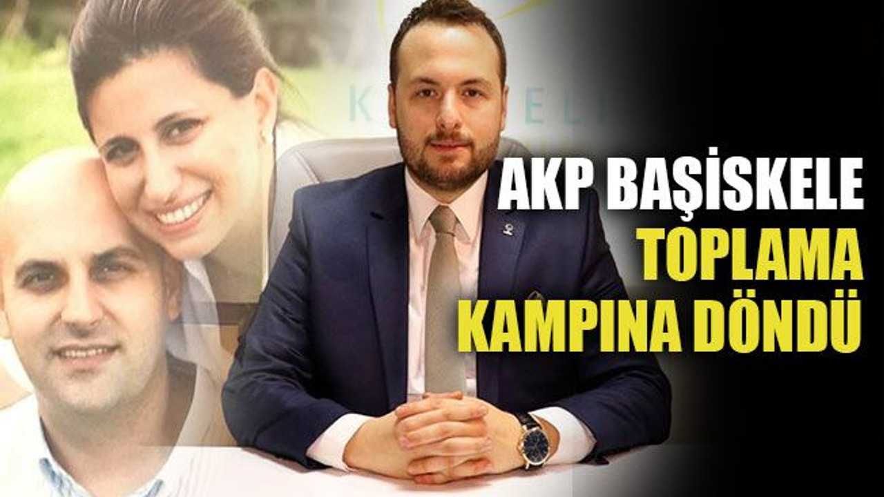 AKP Başiskele, toplama kampına döndü