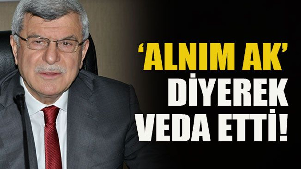 'Alnım ak' diyerek veda etti!