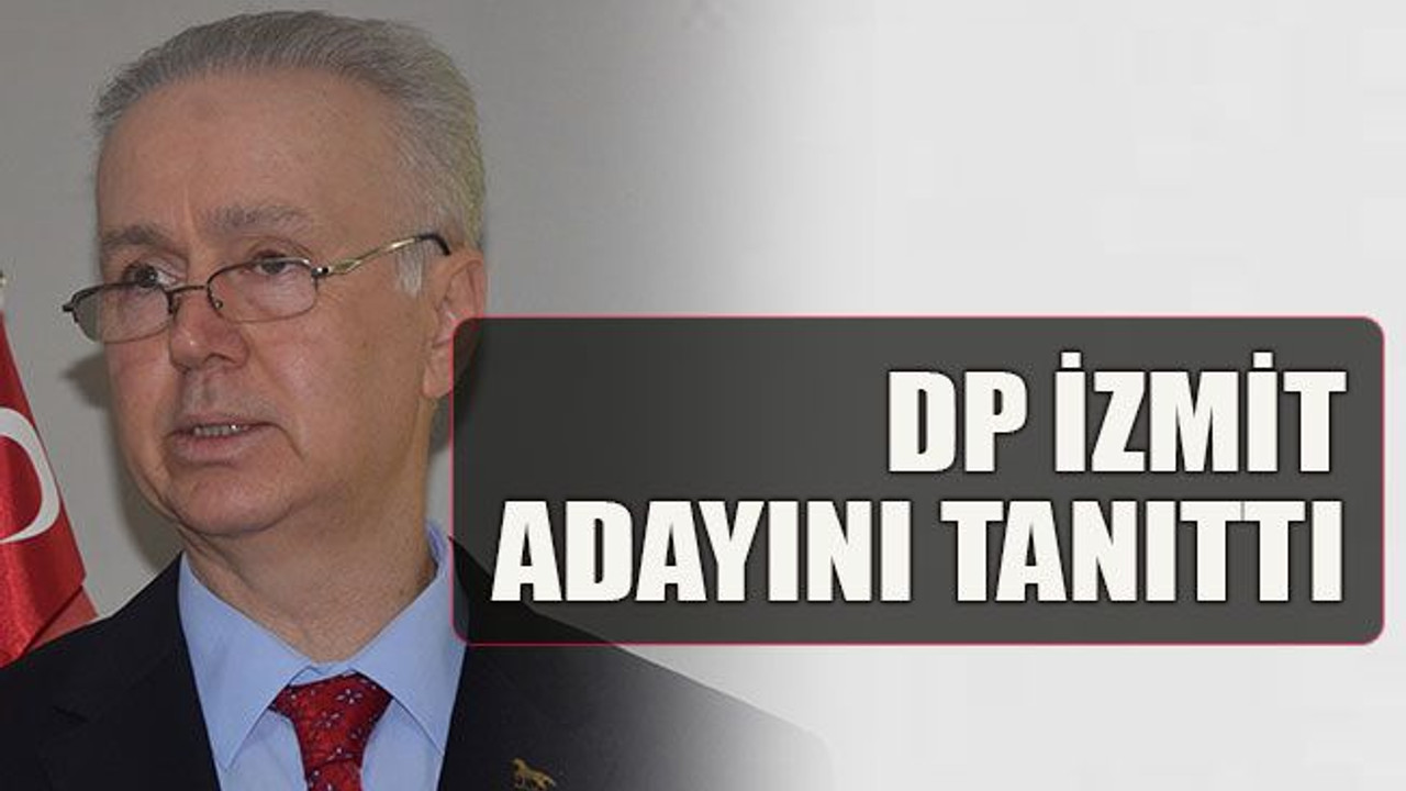 DP İzmit adayını tanıttı