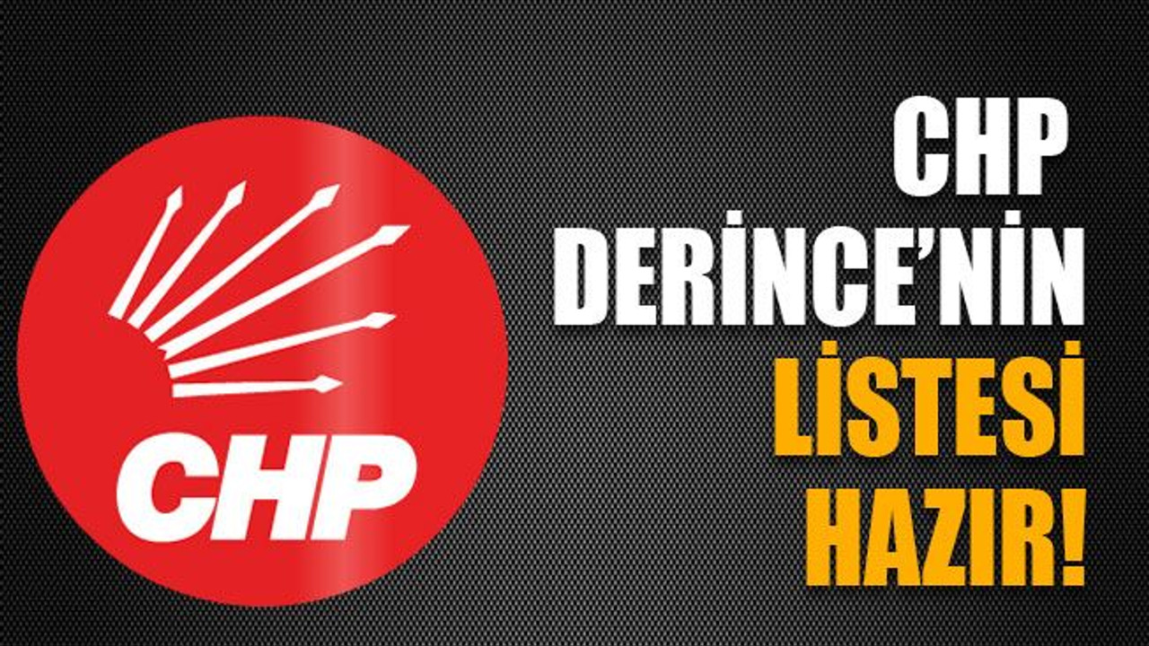 CHP Derince’nin listesi hazır!