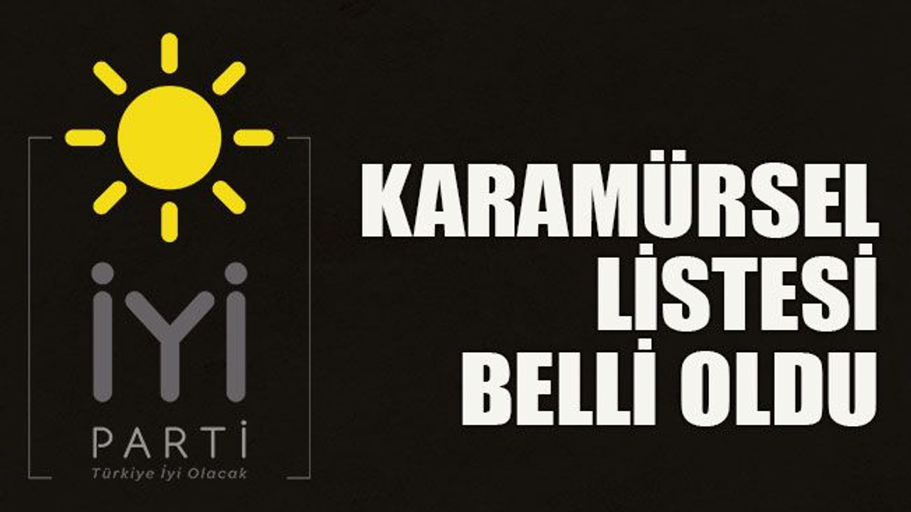 Karamürsel listesi belli oldu