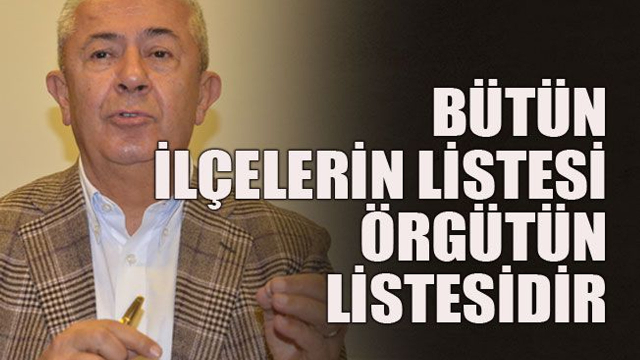 Bütün ilçelerin listesi örgütün listesidir