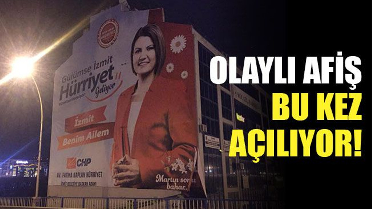 Olaylı dev Hürriyet afişi, bu kez açılıyor!