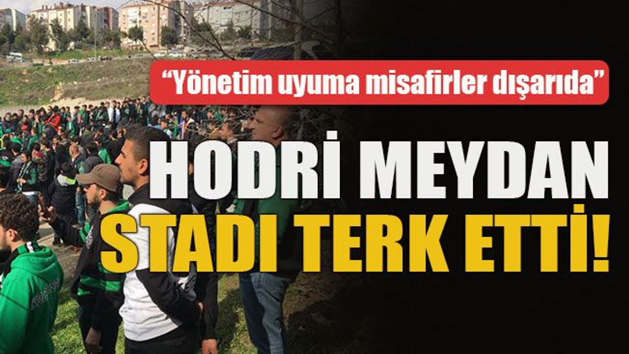 “Yönetim uyuma misafirler dışarıda” Hodri Meydan stadı terk etti!