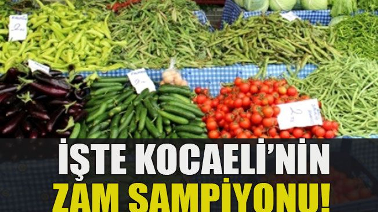 İşte Kocaeli’nin zam şampiyonu!