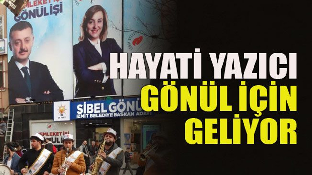 Hayati Yazıcı Gönül için geliyor
