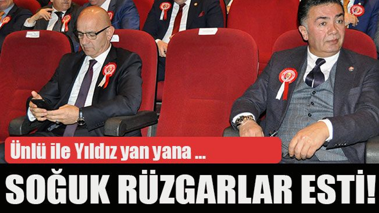 Ünlü ile Yıldız yan yana …Soğuk rüzgarlar esti!