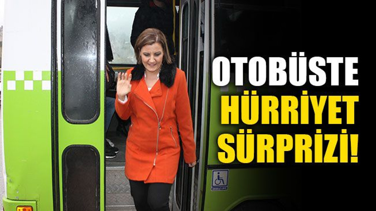 Üniversite ve otobüste Hürriyet sürprizi!